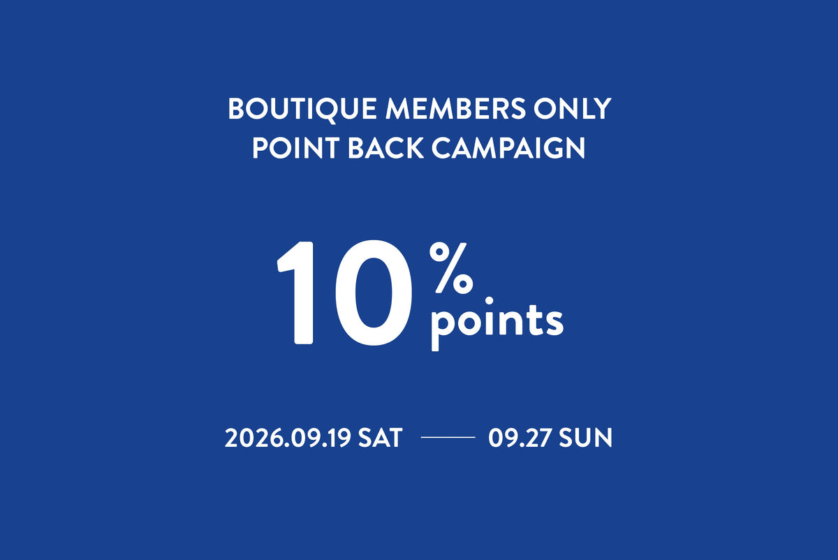 BOUTIQUE MEMBERS 10% POINT BACK 開催のお知らせ