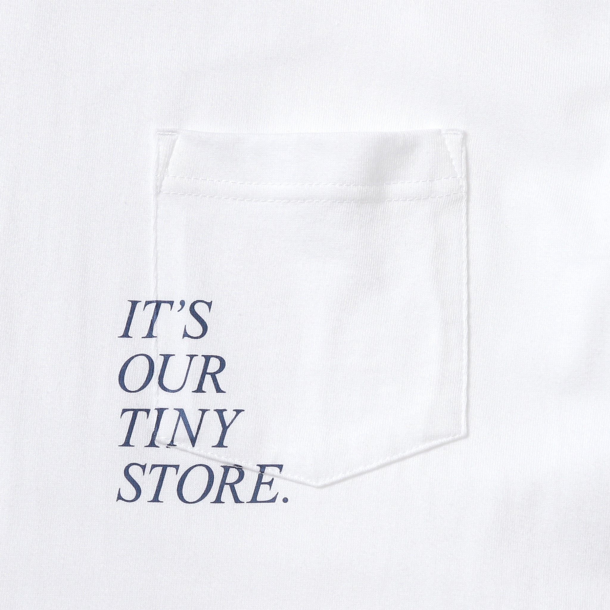 IT'S OUR TINY STORE POCKET TEE（イッツアワータイニーストアポケットTシャツ）｜ONLINE BOUTIQUE